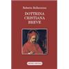 MATER ET MAGISTRA Dottrina cristiana breve. Passi scelti