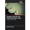 Edizioni Sapienza Aspetti musicali del neoclassicismo russo: L'esempio di Sergej Prokofiev