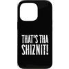 Keep It Trill Bro Custodia per iPhone 13 Pro Questo è tha Shiznit! - Divertente slang hip hop