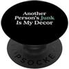 Vintage Secondhand Treasure Hunter Another Persons Junk Is My Decor Cacciatore del negozio dell'usato PopSockets PopGrip Adesivo