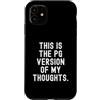 Honest Custodia per iPhone 11 questa è la versione pg dei miei pensieri