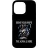 Alpha Wolf Sigma Moon Greek Alpha Wolf S Custodia per iPhone 14 Pro Max Nascondi tua moglie The Alpha is Here Wolf Maschio Werwolf Meme