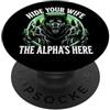 Alpha Wolf Sigma Moon Greek Alpha Wolf S Nascondi tua moglie The Alpha is Here Wolf Maschio Werwolf Meme PopSockets PopGrip Adesivo
