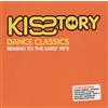 Various Artists Kisstory: Dance Classics - Rewind to the Early 90's (CD) Album