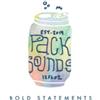 Pack Sounds Bold Statements (CD) Album