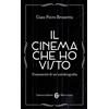 Carocci Il cinema che ho visto. Frammenti di un'autobiografia