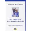 Lampi di Stampa Due Parkinson non sempre paralleli
