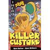 Steve Barlow Steve Skidmore EDGE: I HERO: Toons: Killer Custard (Tascabile)