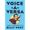 Billy West Voice-A-Versa (Copertina rigida) (PRESALE 20/08/2026)