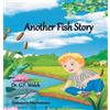 G F Welch Another Fish Story (Copertina rigida)