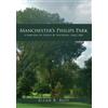 Allan R. Ruff Manchester's Philips Park (Tascabile)