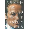Bret Easton Ellis American Psycho (Tascabile) Vintage Contemporaries