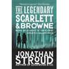 Jonathan Stroud The Legendary Scarlett and Browne (Tascabile)