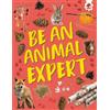 Emily Kington Be an Animal Expert (Tascabile) Outdoor Adventure Guides