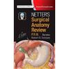Robert B. Trelease Netter's Surgical Anatomy Review P.R.N. (Tascabile)
