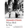 Alessandro D'Avenia What Hell Is Not (Tascabile)