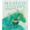 Jackie Azúa Kramer Jonah Kramer Manolo & the Unicorn (Copertina rigida)