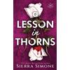 Sierra Simone A Lesson in Thorns (Tascabile) Thornchapel