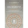 Jr., H.B. Charles On Worship (Tascabile)
