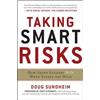 Doug Sundheim Taking Smart Risks: How Sharp Leaders Win When (Copertina rigida)