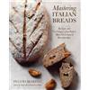 Fulvio Marino Mastering Italian Breads (Copertina rigida)