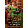 Lorraine Heath The Notorious Lord Knightly (Tascabile)