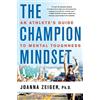 Joanna Zeiger The Champion Mindset (Tascabile)