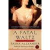 Tasha Alexander A Fatal Waltz (Tascabile)