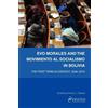 Evo Morales and the Movimiento Al Socialismo in Bolivia (Tascabile)
