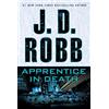 J. D. Robb Apprentice in Death (Tascabile) In Death