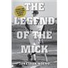 Jonathan Weeks The Legend of the Mick (Tascabile) Yankees Icon Trilogy