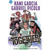 Kami Garcia Gabriel Picol Teen Titans: Togethe (Tascabile) (PRESALE 04/08/2026)
