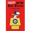 Charles Schulz Peanuts: Snoopy and the Red Baron (Copertina rigida)
