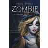 Edicart Il colore della paura. Once upon a zombie (Vol. 1)
