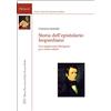 LED Edizioni Universitarie Storia dell'epistolario leopardiano. Con implicazioni filologiche per i futuri editori