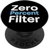 No Filter Humor Shop Persona Sarcastica Zero Percent Filtro Onestà PopSockets PopGrip Adesivo