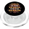 Christ Loves Me Always Christian Inspirational Art Pop Socket - Jesus Is The Reason PopSockets PopGrip per MagSafe