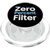No Filter Humor Shop Persona Sarcastica Zero Percent Filtro Onestà PopSockets PopGrip per MagSafe
