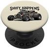 Jeff Hobrath Shift Happens - Canna da topo vintage con design di auto PopSockets PopGrip Adesivo