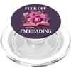 Book Smutt Cup Dark Romance Phone Case G Fuck Off Im Reading One More Chapter Smutty Book Smut Reader PopSockets PopGrip per MagSafe
