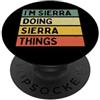Personalized Gift Ideas Sierra Citazione personalizzata divertente I'm Sierra Doing Sierra Things PopSockets PopGrip Adesivo
