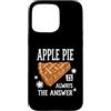 Thanksgiving Apple Pie Baking Autumn Custodia per iPhone 15 Pro Max La torta di mele è sempre la risposta Appassionato di pasticceria autunnale