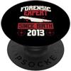 True Crime Merch for Investigative Crime Esperto forense dalla nascita 2013 Compleanno a tema crimine vero PopSockets PopGrip Adesivo