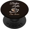 84 Pixel Design Better Latte Than Never - Simpatico design per uomini e donne PopSockets PopGrip Adesivo