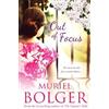 Muriel Bolger Out of Focus (Tascabile)