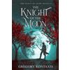Gregory Kontaxis The Knight of the Moon (Tascabile)