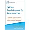 Ai Publishing Python Crash Course for Data Analysis (Tascabile)