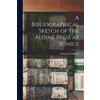 Goldsmid Edmund A Bibliographical Sketch of the Aldine Press at Veni (Tascabile)