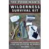 James Ballou Poor Man's Wilderness Survival Kit (Tascabile)
