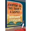 Benjamin Stevenson Everyone on This Train Is a Suspect (Copertina rigida)